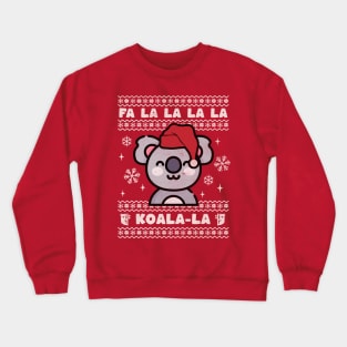 Ugly Christmas Sweater Fa La La Koala La Crewneck Sweatshirt